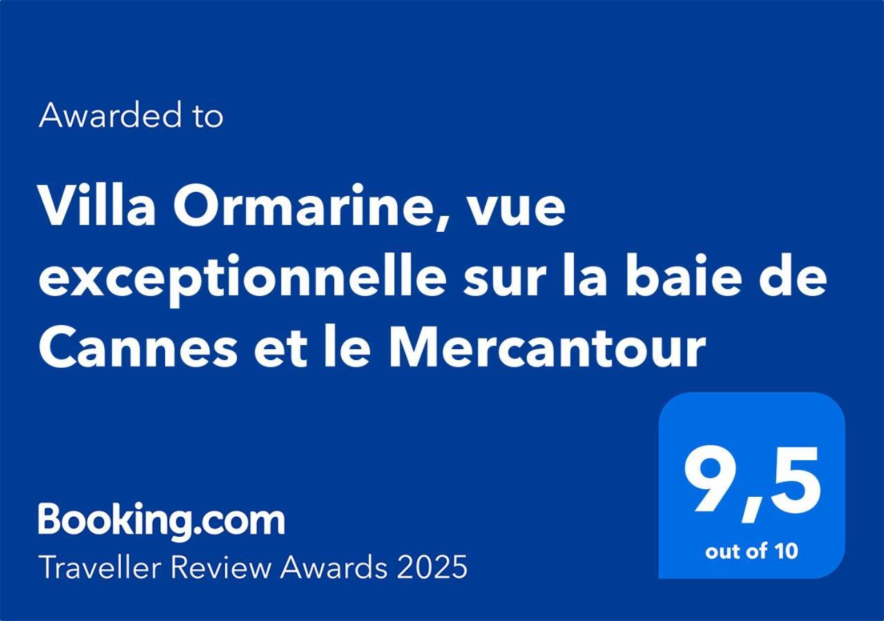 Villa Ormarine, Vue Exceptionnelle Sur La Baie De Cannes Et Le Mercantour 雷阿德雷德雷斯泰勒 外观 照片